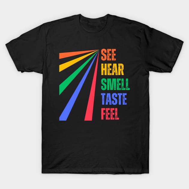 The Five Senses T-Shirt by Kenny The Bartender's Tee Emporium